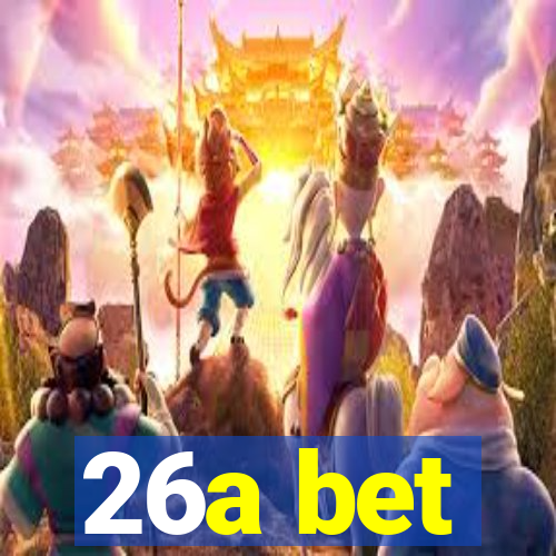 26a bet